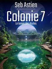 Colonie 7 (ancienne version)