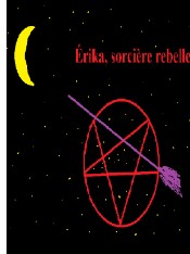 Erika, sorcière rebelle.